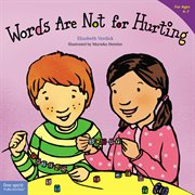 Words are not for hurting = : Las palabras no son para lastimar cover image