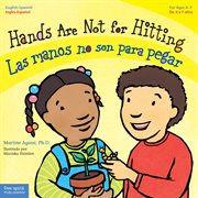 Hands Are Not for Hitting / Las manos no son para pegar : Board Book cover image