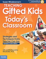 Teaching gifted kids in today's classroom : strategies and techniques every teacher can use cover image