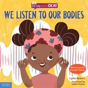 We listen to our bodies cover image
