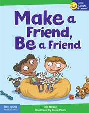 Make a friend, be a friend cover image