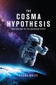 The cosma hypothesis : implications of the overview effect cover image