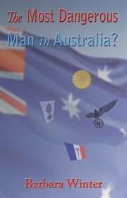 The Most Dangerous Man in Australia? cover image