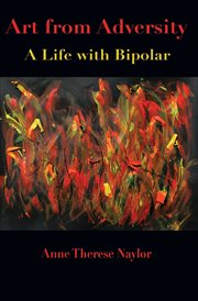 Art from adversity : a life with bipolar cover image