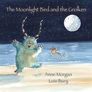 The Moonlight Bird and the Grolken cover image