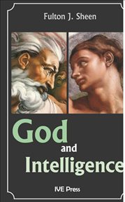 God and intelligence in modern philosophy : a critical study in the light of the philosophy of Saint Thomas cover image