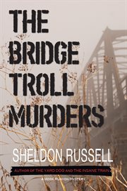The bridge troll murders cover image