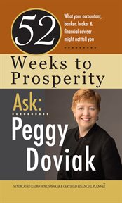 52 weeks to prosperity: what your accountant, banker, broker and financial adviser might not tell cover image