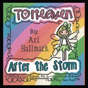 To heaven : after the storm cover image