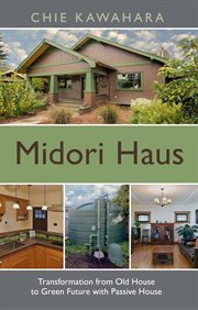 Midori Haus : Transformation From Old House to Green Future With Passive House cover image