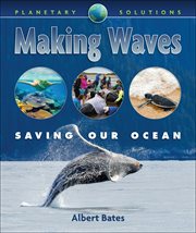 Making waves: saving our ocean cover image