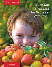 Ła m̕ me encantan las frutas y verduras! cover image