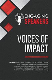 Engaging Speakers: Voices of Impact : Voices of Impact cover image