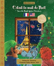 Twas the Night Before Christmas : Twas the Night Before Christmas (French) cover image