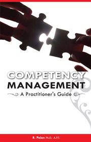 Competency Management : A Practitioner's Guide cover image