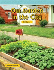 Our Garden in the City : Patterns. Read Along or Enhanced eBook cover image
