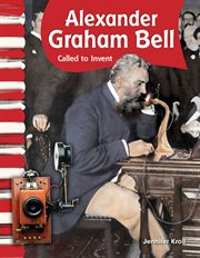 Alexander Graham Bell : Called to Invent. Read Along or Enhanced eBook cover image