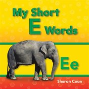 My Short E Words : Read Along or Enhanced eBook cover image