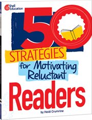 50 strategies for motivating reluctant readers cover image