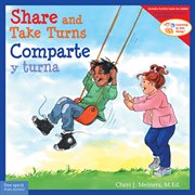 Share and Take Turns / Comparte y turna cover image
