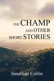 The champ and other short stories cover image