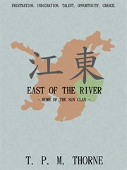 East of the river: home of the sun clan cover image