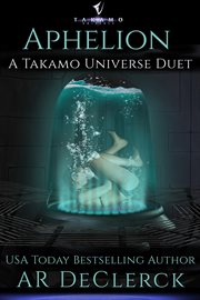 Aphelion. A Takamo Universe Duet cover image