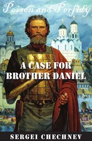 Poison and perfidy: a case for Brother Daniel cover image