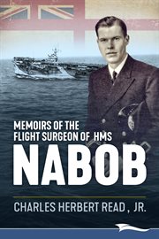 Memoirs of the flight surgeon of HMS Nabob cover image