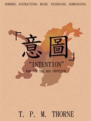 "intention". War for the Han Frontier cover image