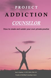 Project addiction counselor cover image