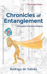 Chronicles of entanglement. The Broken Mandala Whispers cover image