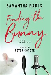 Finding the bunny : a memoir cover image