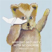 Airport security with Noonorse cover image