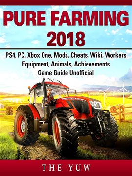 pure farming 2018 guide