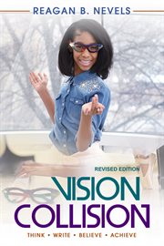 Vision collision. Think. Write. Believe. Achieve cover image