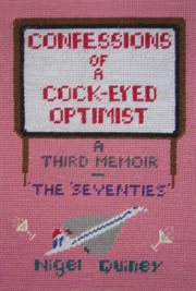 Confessions of a cock-eyed optimist cover image