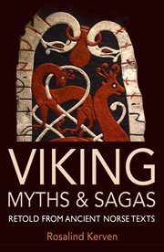 Viking myths & sagas: retold from ancient Norse texts cover image