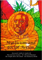 Mysticism and social action: Lawrence lecture and discussions with Dr Howard Thurman, October 13 and 14, 1978 cover image