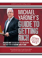 Michael Yardney's guide to getting rich cover image