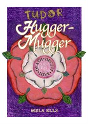 Tudor hugger-mugger cover image