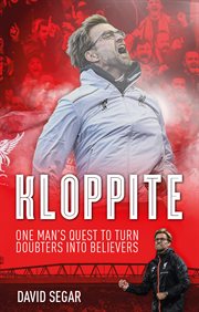 Kloppite : one man's quest to turn doubters into believers cover image