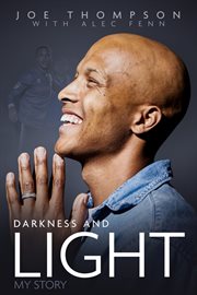Darkness and light : my story cover image