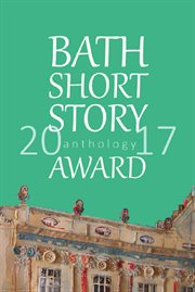 The Bath short story award anthology 2017 cover image