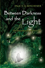 Between darkness and the light cover image