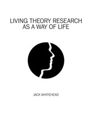 Living theory research as a way of life cover image