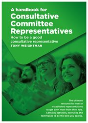 HANDBOOK FOR CONSULTATIVE COMMITTEE REPRESENTATIVES : how to be a good consultative ... representative cover image