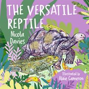 The versatile reptile cover image