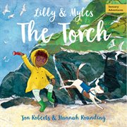 Lilly and Myles: The Torch : The Torch cover image