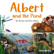 Albert and the Pond : Albert the Tortoise cover image